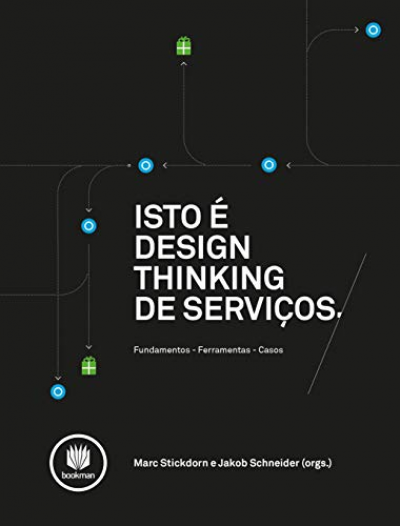 Imagem do post Isto é Design Thinking de Serviços: Fundamentos, Ferramentas, Casos