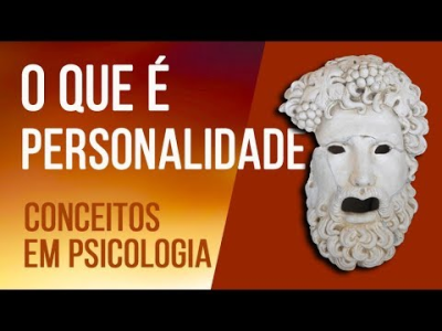 Imagem do post O que é personalidade | Série Conceitos em Psicologia