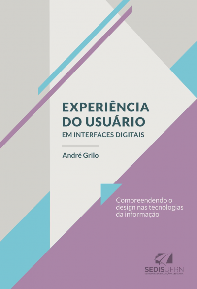 Imagem do post Experiência do Usuário em Interfaces Digitais: compreendendo o Design nas Tecnologias da Informação