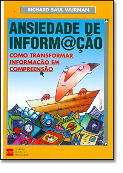 Imagem do post Ansiedade De Informação. Como Transformar Informação Em Compreensão