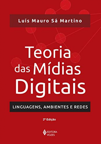 Imagem do post Teoria das mídias digitais: Linguagens, ambientes, redes